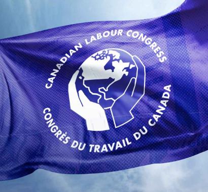 A purple-blue flag with the words "Canadian Labour Congress - Congrès du travail du Canada" and the CLC logo, two hands (one light, one dark) holding a globe with Canada highlighted
